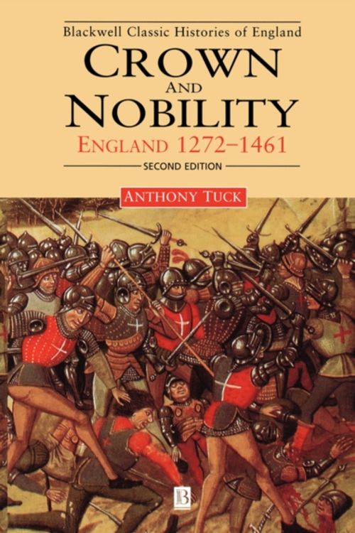 Cover Art for 9780631214663, Crown and Nobility by Anthony Tuck