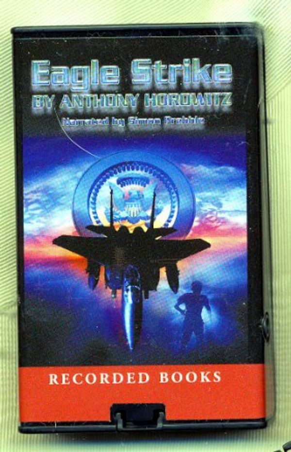 Cover Art for 9781436102568, Eagle Strike by Anthony Horowitz Unabridged Playaway Audiobook (Alex Rider Series) by Anthony Horowitz