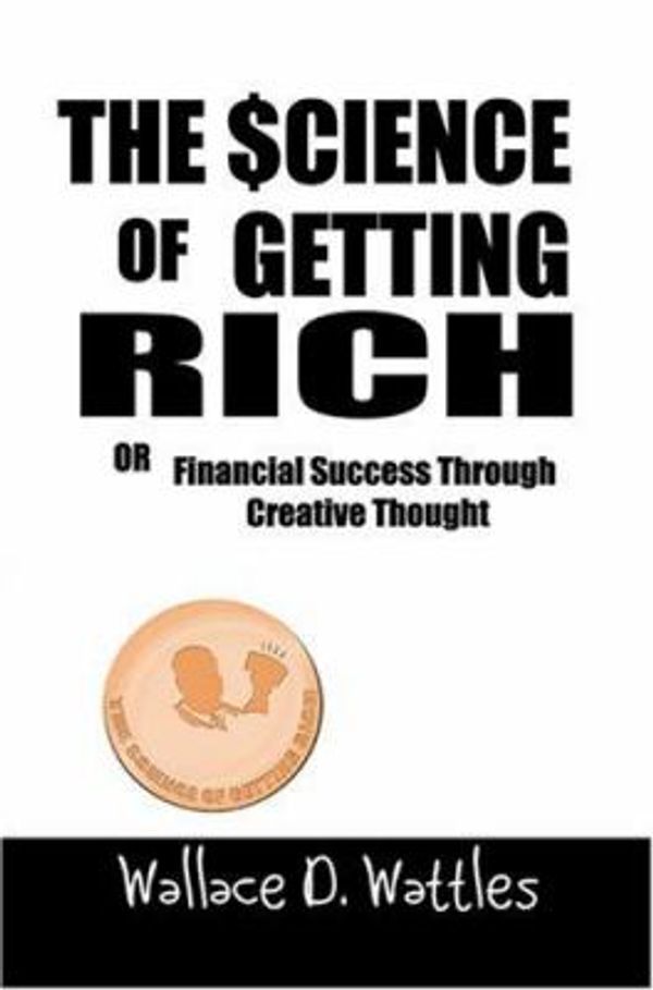 Cover Art for 9789562911375, The Science of Getting Rich by Wallace D. Wattles