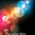 Cover Art for 9781172412235, The Violet Fairy Book by Andrew Lang