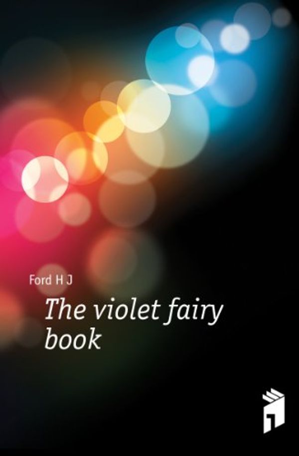 Cover Art for 9781172412235, The Violet Fairy Book by Andrew Lang