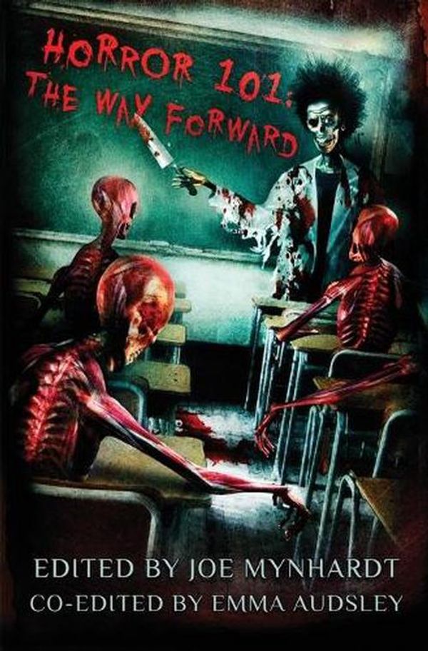 Cover Art for 9780992241438, Horror 101: The Way Forward by Ramsey Campbell