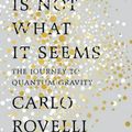 Cover Art for 9780735213920, Reality Is Not What It Seems by Carlo Rovelli