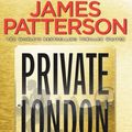 Cover Art for 8601404367151, Private London. James Patterson & Mark Pearson by James Patterson
