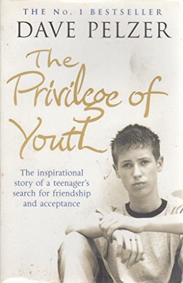 Cover Art for 9780718146696, The Privilege of Youth by Pelzer Dave