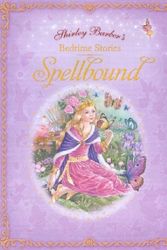 Cover Art for 9781743006221, Shirley Barber Bedtime Stories: Spellbound by Shirley Barber