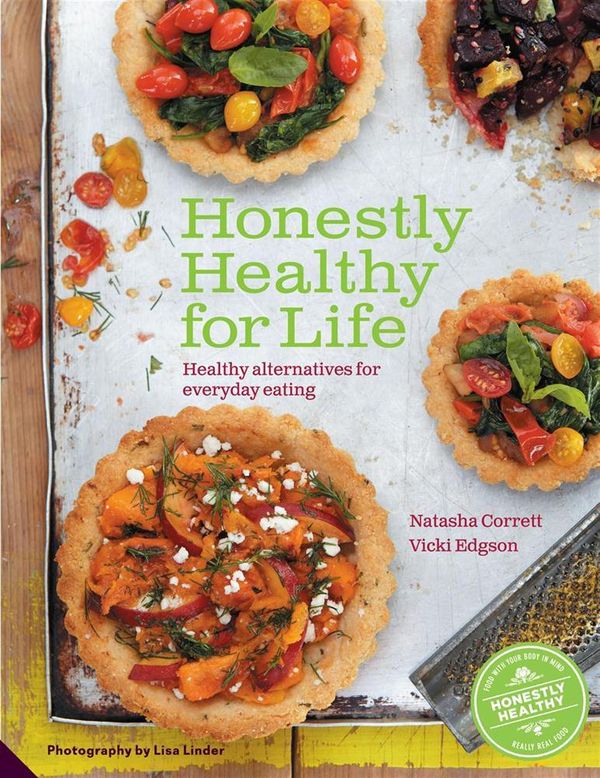 Cover Art for 9781909342446, Honestly Healthy for Life by Natasha Corrett, Vicki Edgson