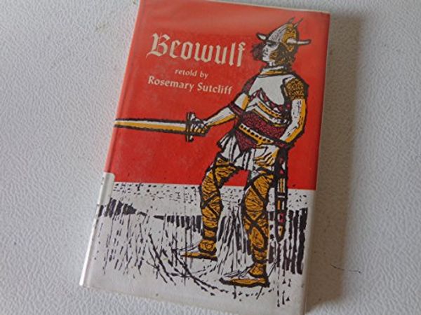 Cover Art for 9780525263982, Beowulf by Rosemary Sutcliff