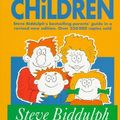 Cover Art for 9780207189456, The Secret of Happy Children by Steve Biddulph
