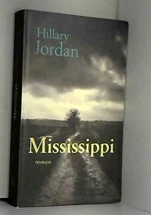 Cover Art for 9782286063559, Mississippi by Hillary Jordan