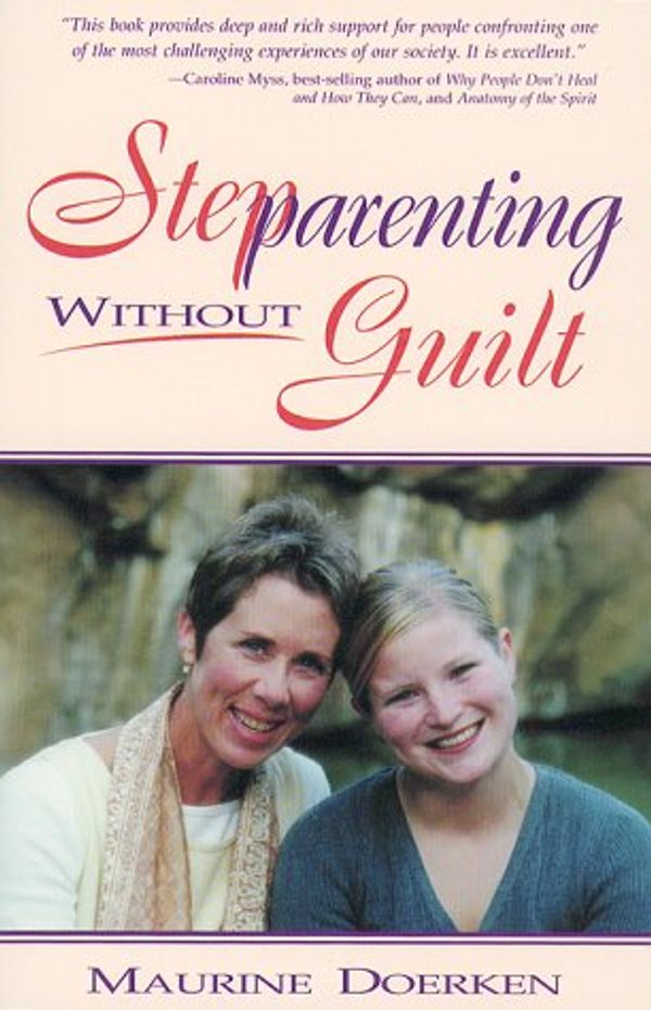 Cover Art for 9781577330547, Stepparenting without Guilt by Maurine Doerken