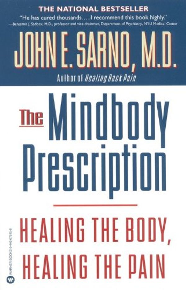 Cover Art for 9780759562134, The Mindbody Prescription by John E. Sarno