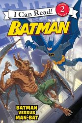 Cover Art for 9780061885235, Batman Classic: Batman versus Man-Bat by J E Bright