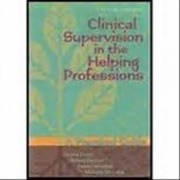 Cover Art for 9781556203039, Clinical Supervision in the Helping Professions by Gerald Corey