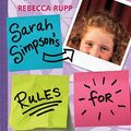 Cover Art for 9780763662196, Sarah Simpson's Rules for Living by Rebecca Rupp