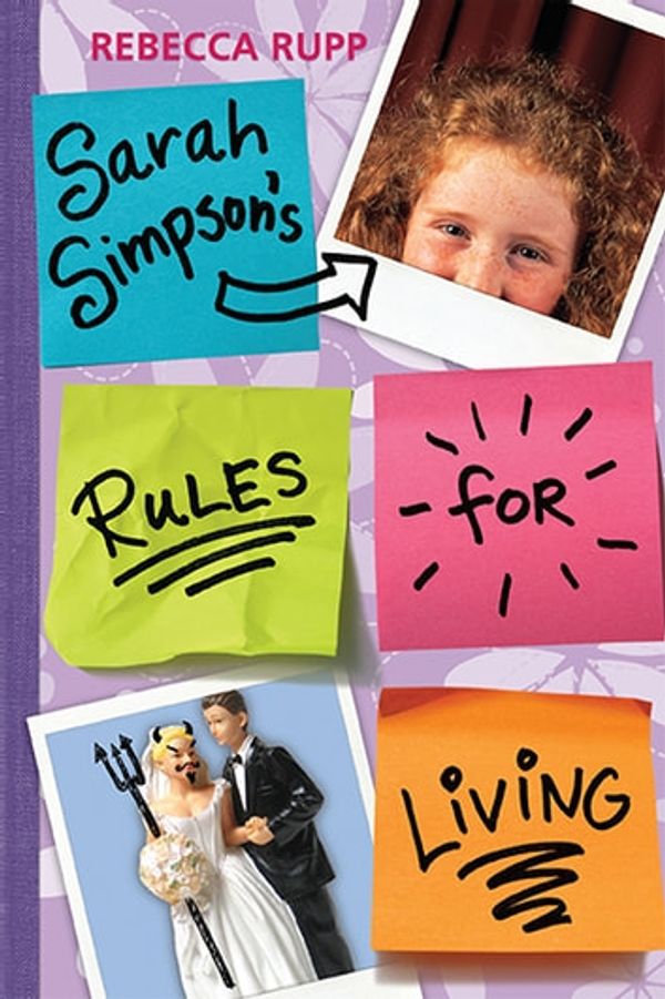 Cover Art for 9780763662196, Sarah Simpson's Rules for Living by Rebecca Rupp