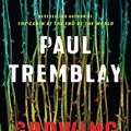 Cover Art for 9780062679130, Growing Things and Other Stories by Paul Tremblay