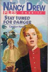 Cover Art for 9780671641412, Stay Tuned for Danger (Nancy Drew Casefiles, Case 17) by Carolyn Keene