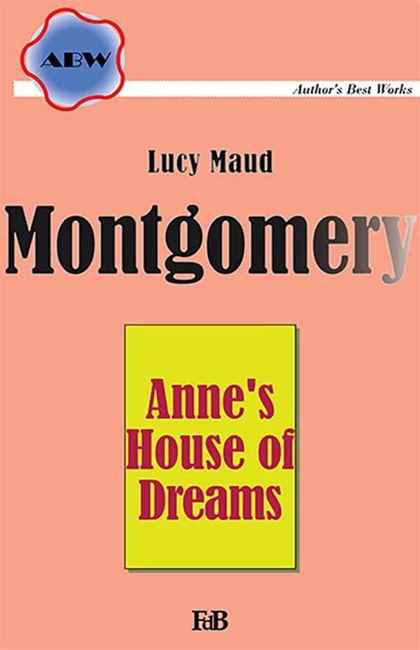 Cover Art for 9788893323482, Anne's House of Dreams by Lucy Maud Montgomery