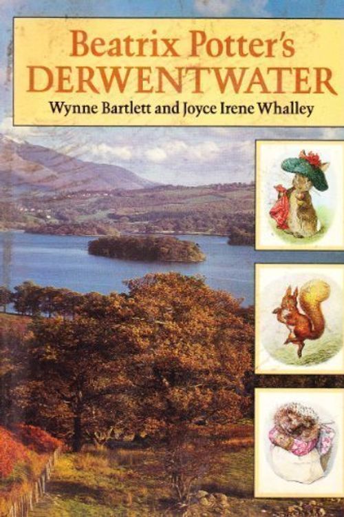 Cover Art for 9780723233121, Beatrix Potter's Derwentwater by Wynne Bartlett