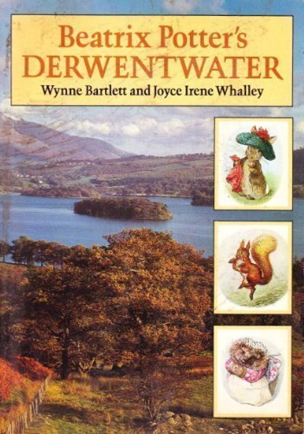 Cover Art for 9780723233121, Beatrix Potter's Derwentwater by Wynne Bartlett