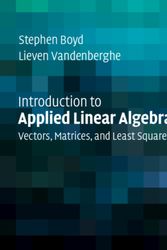 Cover Art for 9781316518960, Introduction to Applied Linear Algebra: Vectors, Matrices, and Least Squares by Stephen Boyd, Lieven Vandenberghe