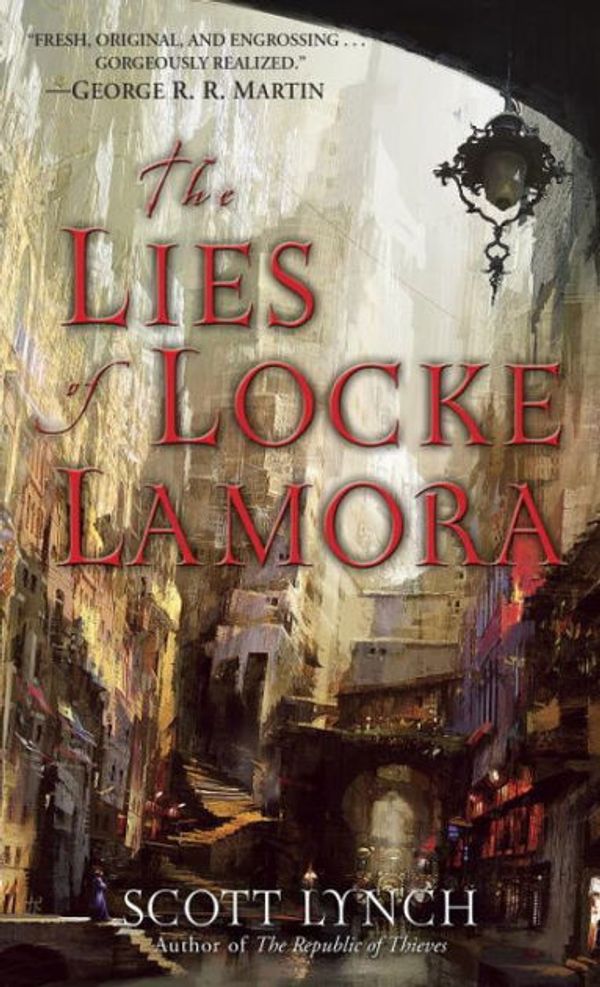 Cover Art for 9781400110513, The Lies of Locke Lamora by Scott Lynch