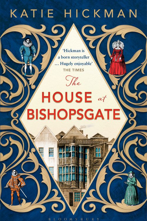 Cover Art for 9781408843338, The House at Bishopsgate by Katie Hickman