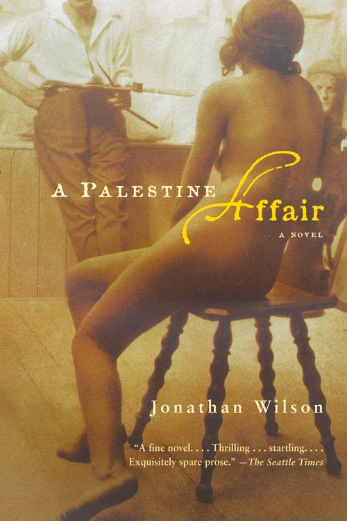 Cover Art for 9781400031221, A Palestine Affair by Jonathan Wilson