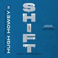 Cover Art for B0BKR6LF72, Shift: The Silo Saga, Book 2 by Hugh Howey