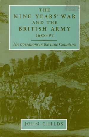 Cover Art for 9780719089961, The Nine Years' War and the British Army 1688-97 by John Childs