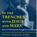 Cover Art for 9780817353698, In the Trenches with Jesus and Marx by David Nelson Duke
