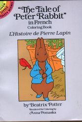 Cover Art for 9780486267937, The "Tale of Peter Rabbit" in French Coloring Book: L'Histoire De Pierre Lapin by Beatrix Potter
