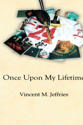 Cover Art for 9780741435309, Once Upon a Lifetime by Vincent M. Jeffries