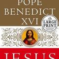 Cover Art for 9780739327487, Jesus of Nazareth by Pope Benedict XVI