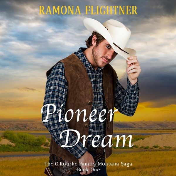 Cover Art for 9781945609381, Pioneer Dream (The O'Rourke Family Montana Saga, Book One) by Unknown