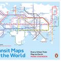 Cover Art for 9780141981444, Transit Maps of the World: Every Urban Train Map on Earth by Mark Ovenden