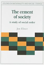 Cover Art for 9780521376075, The Cement of Society by Jon Elster