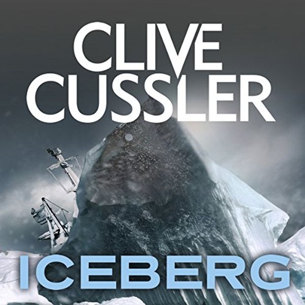 Cover Art for B073JYSWSC, Iceberg by Clive Cussler