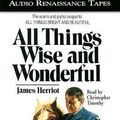 Cover Art for 9781559274012, All Things Wise and Wonderful by James Herriot