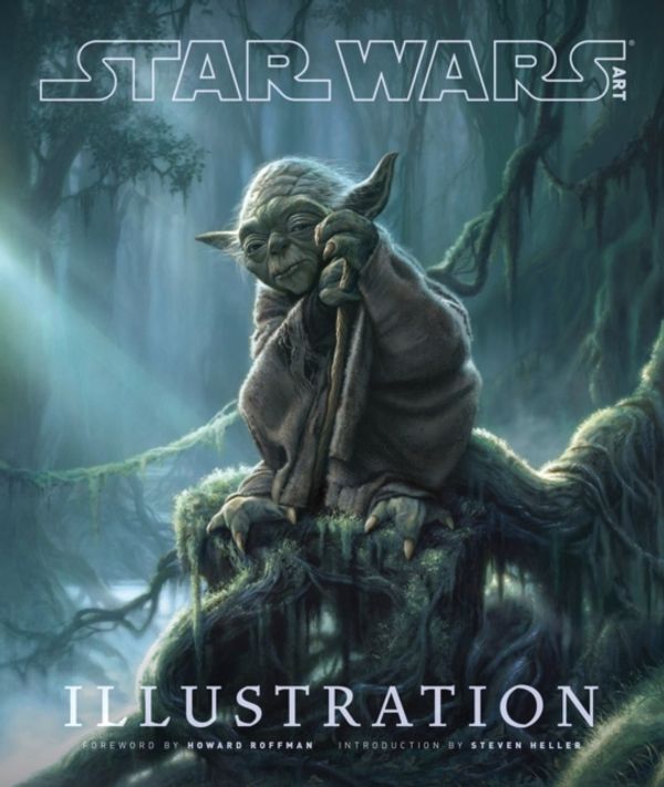 Cover Art for 9781419704307, Star Wars Art: Illustration by Steven Heller