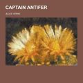Cover Art for 9781230392530, Captain Antifer by Jules Verne