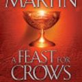 Cover Art for 9780739346266, A Feast For Crows by George R R Martin, Roy Dotrice