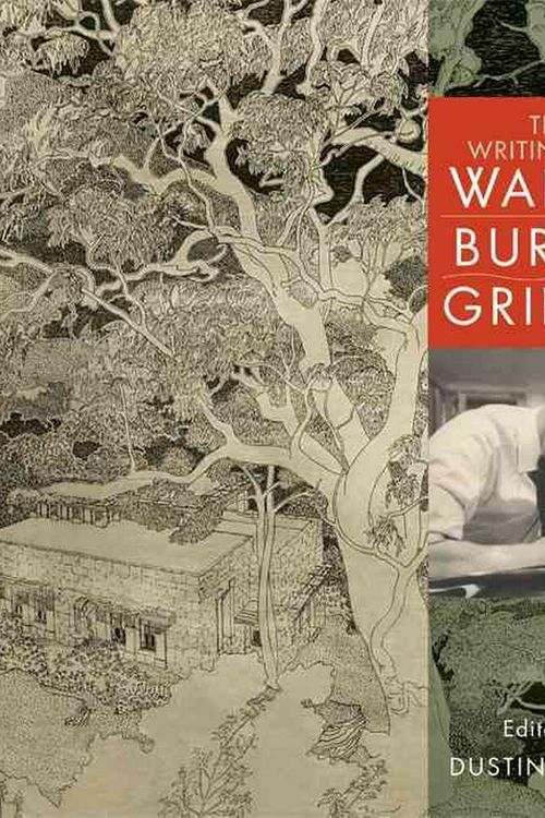 Cover Art for 9780521897136, The Writings of Walter Burley Griffin by Dustin Griffin
