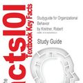 Cover Art for 9781428895423, Outlines & Highlights for Organizational Behavior by Robert Kreitner, ISBN by Cram101 Textbook Reviews, Cram101 Textbook Reviews