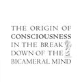 Cover Art for 9780547527543, The Origin of Consciousness in the Breakdown of the Bicameral Mind by Julian Jaynes