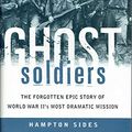 Cover Art for 9784444407540, Ghost Soldiers by Hampton Sides