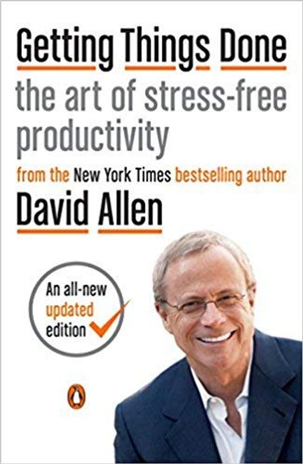 Cover Art for B07HCZ6FG7, [By David Allen ] Getting Things Done: The Art of Stress-Free Productivity (Paperback)【2018】by David Allen (Author) (Paperback) by Unknown