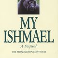 Cover Art for 9780553379655, My Ishmael by Daniel Quinn