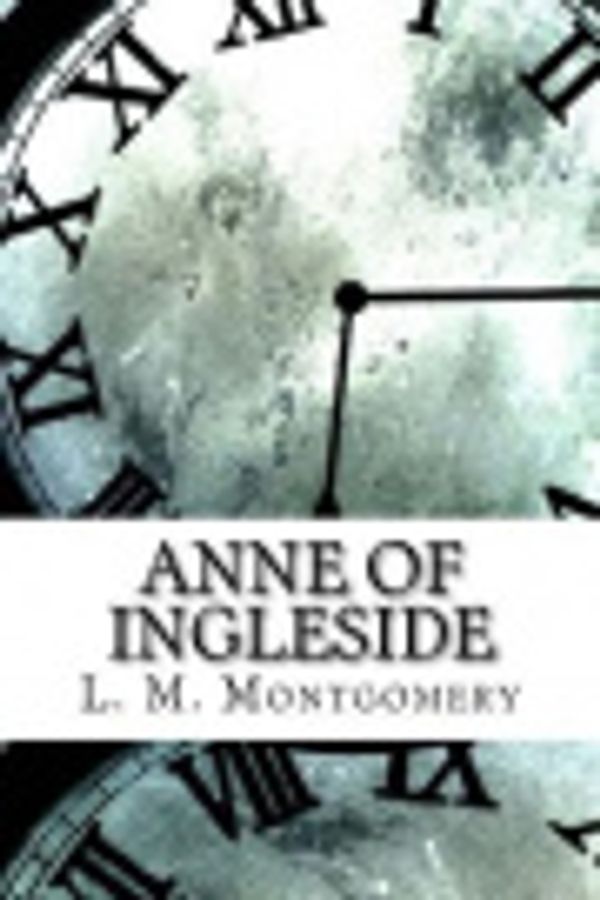 Cover Art for 9781976469114, Anne of Ingleside by L. M. Montgomery